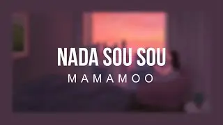 Nada Sou Sou-MAMAMOO(Sub Español)
