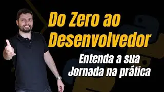 Curso Do Zero ao Desenvolvedor - Entenda sua Jornada