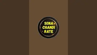 Sona Chandi Rate is live!