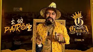 GUINA PR - &Eacute; S&Oacute; PATRON 2