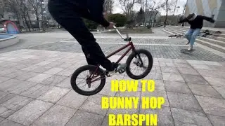 HOW TO BUNNY HOP BARSPIN | КАК СДЕЛАТЬ БАННИ БАР?