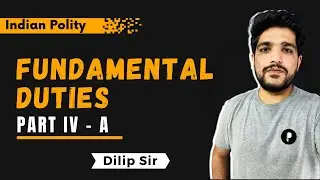 Fundamental Duties | Part IV A | Article 51A | 42nd CAA 1976 | Indian Polity | Upsc | SSC