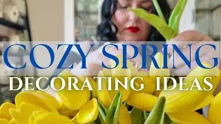 🌷 🌷NEW COZY SPRING HOME DECORATING IDEAS | REFRESHING SPRING DECORATING INSPIRATION 🌷 🌷