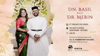 Dn. Basil weds Dr. Merin - HOLY WEDDING CEREMONY | H.G.Dr. Yuhanon Mar Diascoros Metropolitan | LIVE