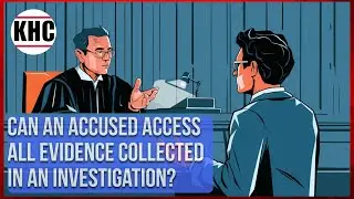 Can an Accused Access All Evidence Collected in an Investigation?