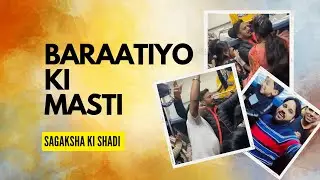 Shadi ki Shuruwaat, Train wali Baraat | Full Train booked for marriage for 70 baratis |Sagaksha शादी