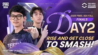 [EN] 2025 PMSL SEA GRAND FINAL D2 | Fall | RISE AND GET CLOSE TO SMASH!