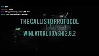 تجربة لعبة The Callisto Protocol على محاكي Winlator