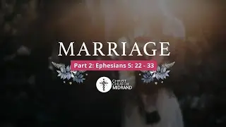 Marriage Part 2 - Martin Morrison