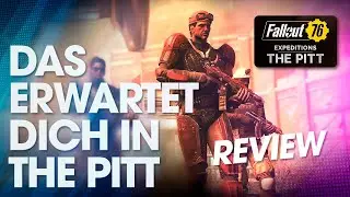 Fallout 76 in 2022 endlich gut? 💙 Fallout 76 &ndash; Expeditions: The Pitt Review