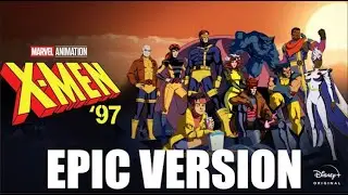 X-Men'97 Season-1 Soundtrack | EPIC VERSION
