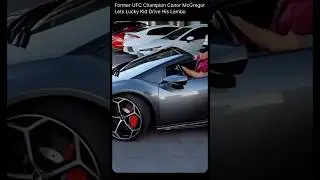 Conor McGregor Lets TUF Fighter Drive His Lamborghini