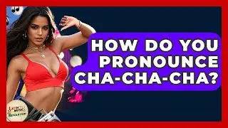 How Do You Pronounce Cha-Cha-Cha? - Latin Music Revolution