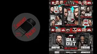 AEW All Out 2024!!! | Chairshot Podcast with Jay and Mr. P Episode 4