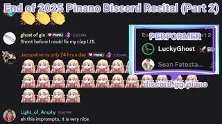 End of 2025 Pinano Discord Recital (Part 2)