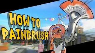 Basic Painbrush Guide! - Splatoon 3