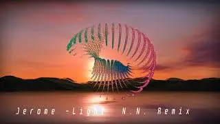 Jerome - Light (N.N. Remix)