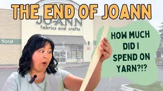 Is This the End? My Last Joann&rsquo;s Yarn Haul Ever!