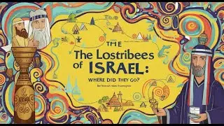 The Mystery of the Ten Lost Tribes: Myth or Reality?