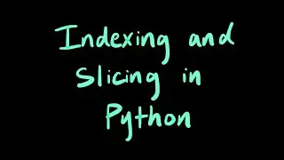 Python Tutorial: Basic String Indexing and Slicing