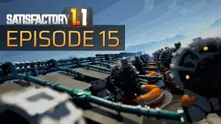 Satisfactory 1.1: Taming the Rocky Desert to make ALL the Concrete!