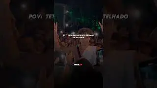 POV: TETO ENCONTROU O TELHADO, NO SEU SHOW #euteto #30praum