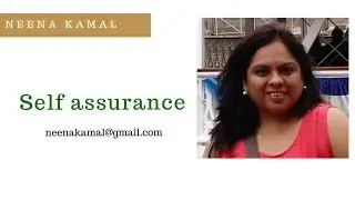 Choose Your Chapter - Defining Qualities of the Self Assurance Talent with Neena Kamal