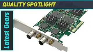 Magewell Pro Capture Dual SDI Video Capture Card: The Ultimate Solution for High-Quality Video
