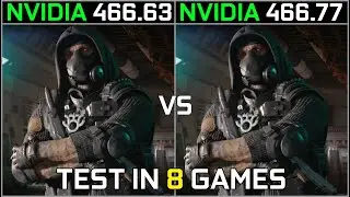 Nvidia Drivers 466.63 Vs 466.77 Test in 8 Games