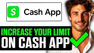 How To Increase Your Limit on Cash App (Full Guide 2025)