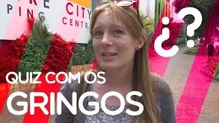 O QUE OS GRINGOS SABEM SOBRE BRASIL? (Entrevista)