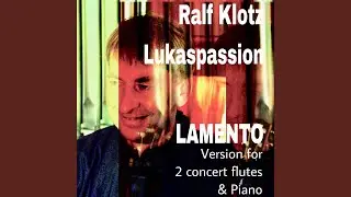 Ralf Klotz Lukaspassion &ndash; LAMENTO