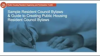 Public Housing Resident Toolkit: Sample Resident Council Bylaws & Guide to Creating Bylaws