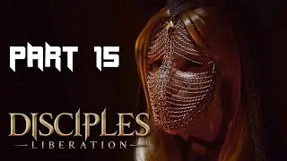 Disciples: Liberation Walkthrough Gameplay Part 15 - What Are the Demons Up To?