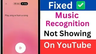 How to Fix Music Identification Not Showing on YouTube Android | Music Recognition Not Showing