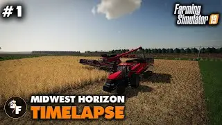 FS19 Midwest Horizon Timelapse #1 New Farm On The Horizon
