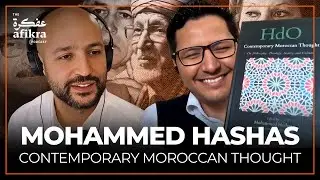 Who are the giants of contemporary Moroccan philosophy? | Prof Mohammed Hashas