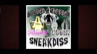 GHOSTEMANE x SO6ix - SneakDiss [Chopped N Slowed]
