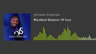 Manifold Wisdom Of God