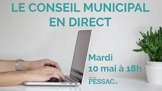 Conseil municipal du 10 mai 2022
