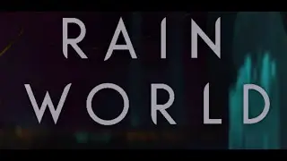 Rain World! First playthrough.