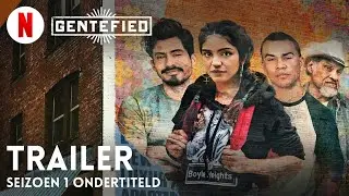 Gentefied (Seizoen 1 ondertiteld) | Trailer in het Nederlands | Netflix