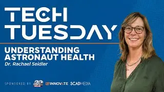 Tech Tuesday - Understanding Astronaut Health
