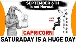 CAPRICORN ♑ | September 6th, 2025 🌌 Cosmic Judgment Day & Final Soul Test Revealed 🔮