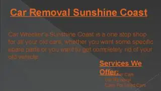 Car Removal Sunshine Coast