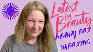 Latest In Beauty Subscription Box Unboxing June 2021 Makeup Skincare
