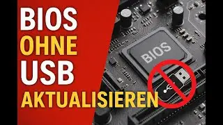 BIOS Update ohne USB Stick &ndash; Funktioniert das wirklich?