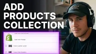 How to Add Products to Collections in Shopify (2026) | Collections Section
