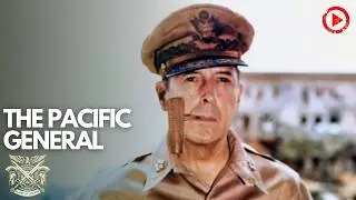 Douglas MacArthur &ndash; The General Who Shaped the Pacific War