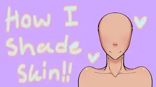 HOW I SHADE (NEW VERSION)
